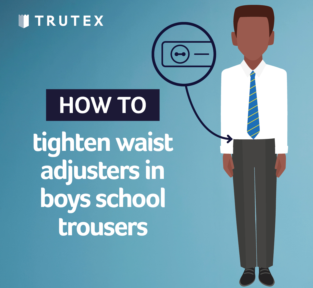 How to: tighten waist adjusters in boys school trousers