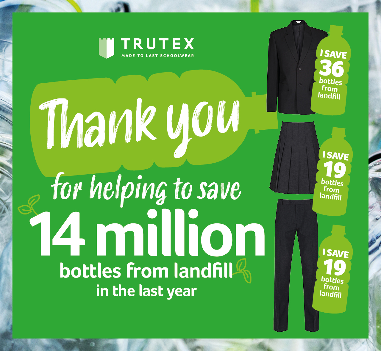 Thank you for helping to save 14 million plastic bottles from landfill